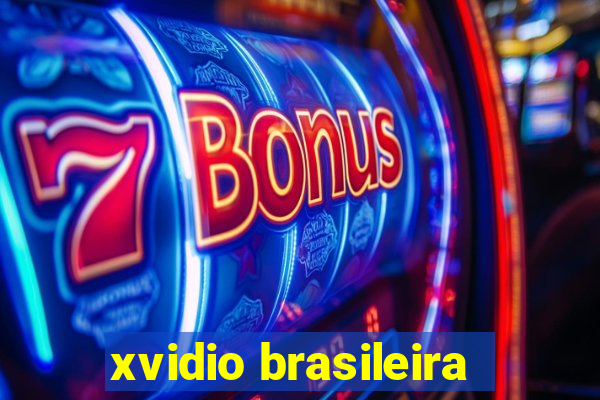 xvidio brasileira